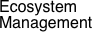 Ecosystem   Management